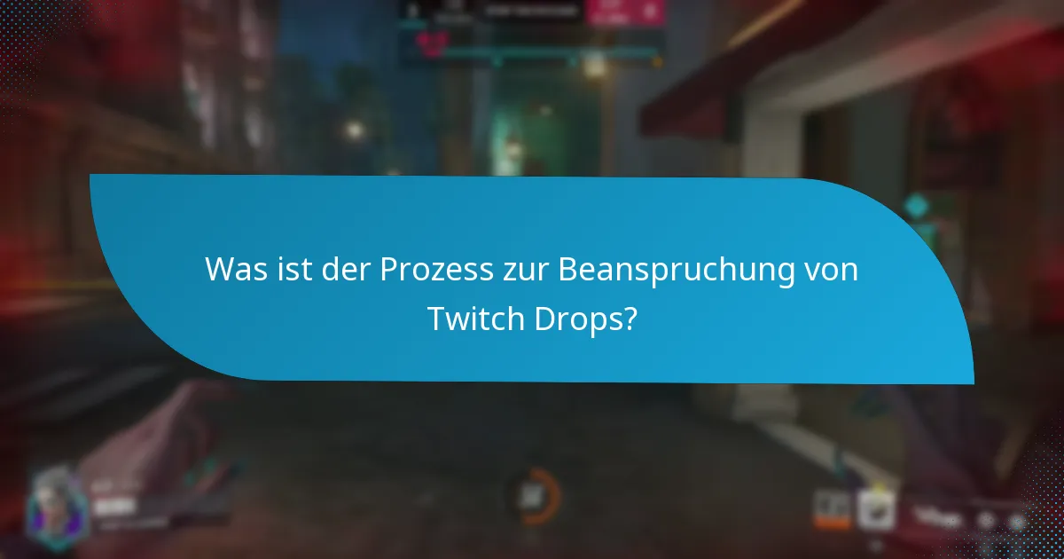 Wie beanspruche ich meine Twitch Drops?