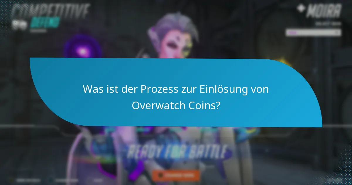 Wie löse ich Overwatch Coins Schritt für Schritt ein?