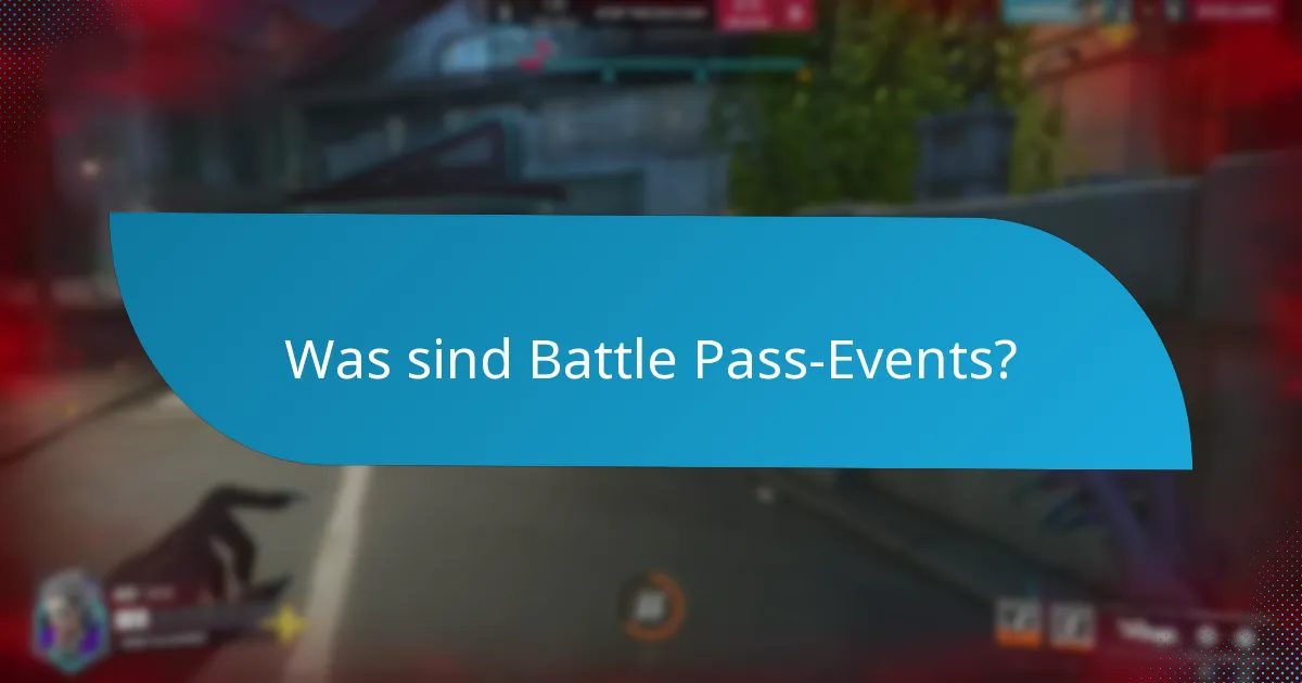 Was sind saisonale Battle Pass-Events?