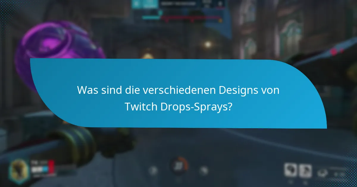 Wie wird die Seltenheit von Twitch Drops-Sprays bestimmt?