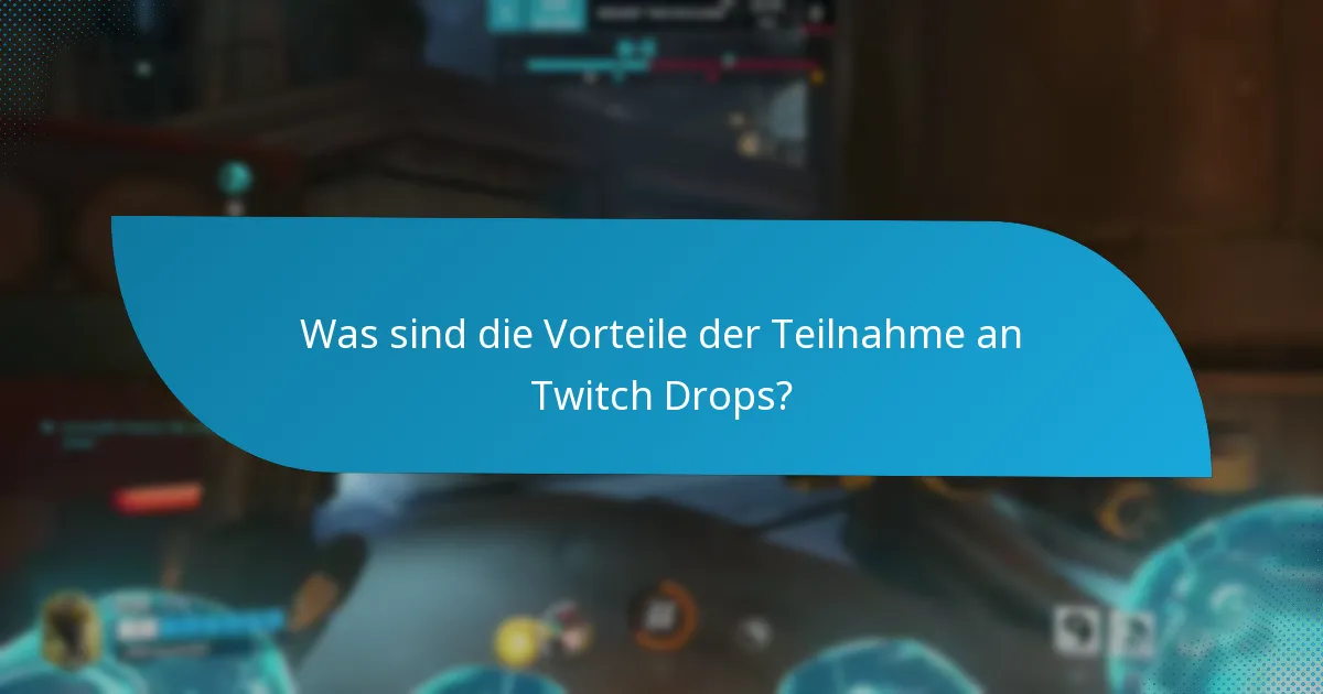 Wie können Zuschauer an Twitch Drops teilnehmen?