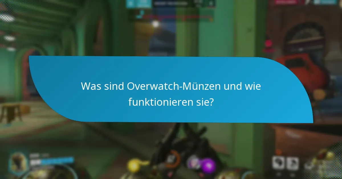Wie können Spieler Overwatch-Münzen verdienen?