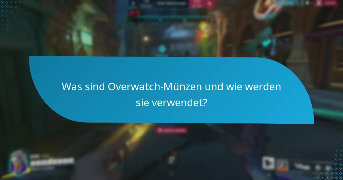 Wie können Spieler Overwatch-Münzen kaufen?