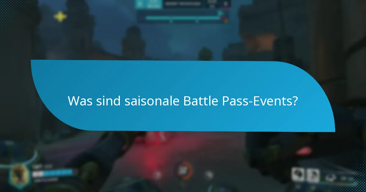 Was sind exklusive Battle Pass-Events?