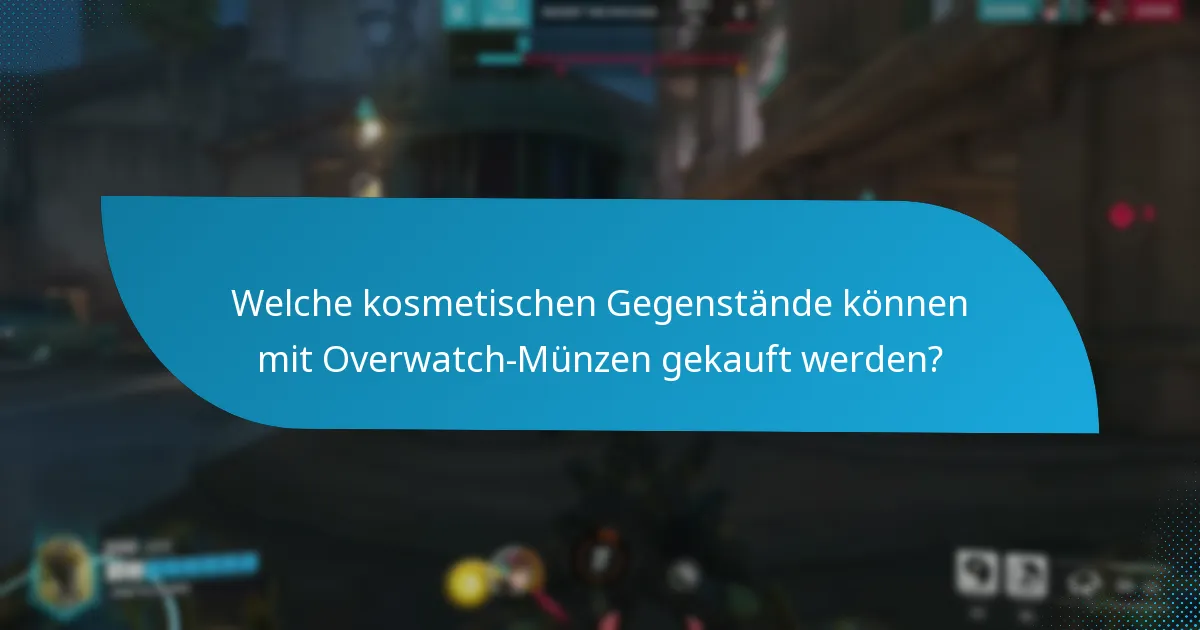Wie kann man Overwatch-Münzen effektiv ausgeben?