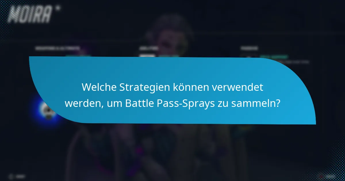 Wie passen Battle Pass-Sprays in den Gesamtspielverlauf?