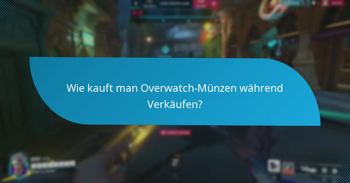 Was sind die Risiken beim Kauf von Overwatch-Münzen?