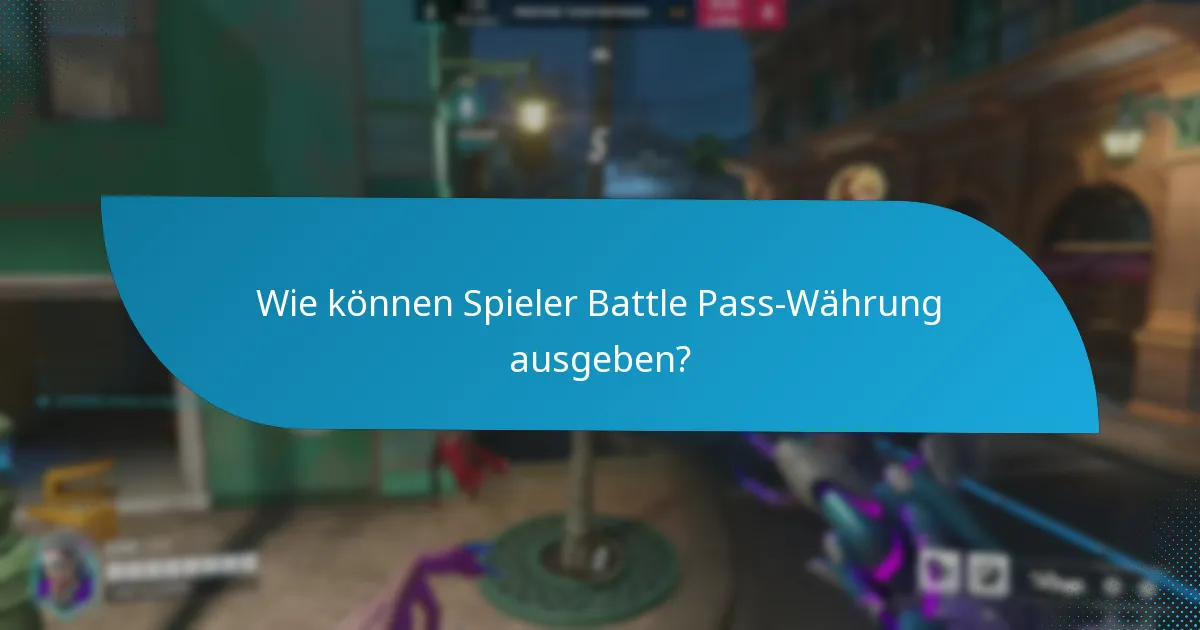 Wie können Spieler Battle Pass-Währung verdienen?