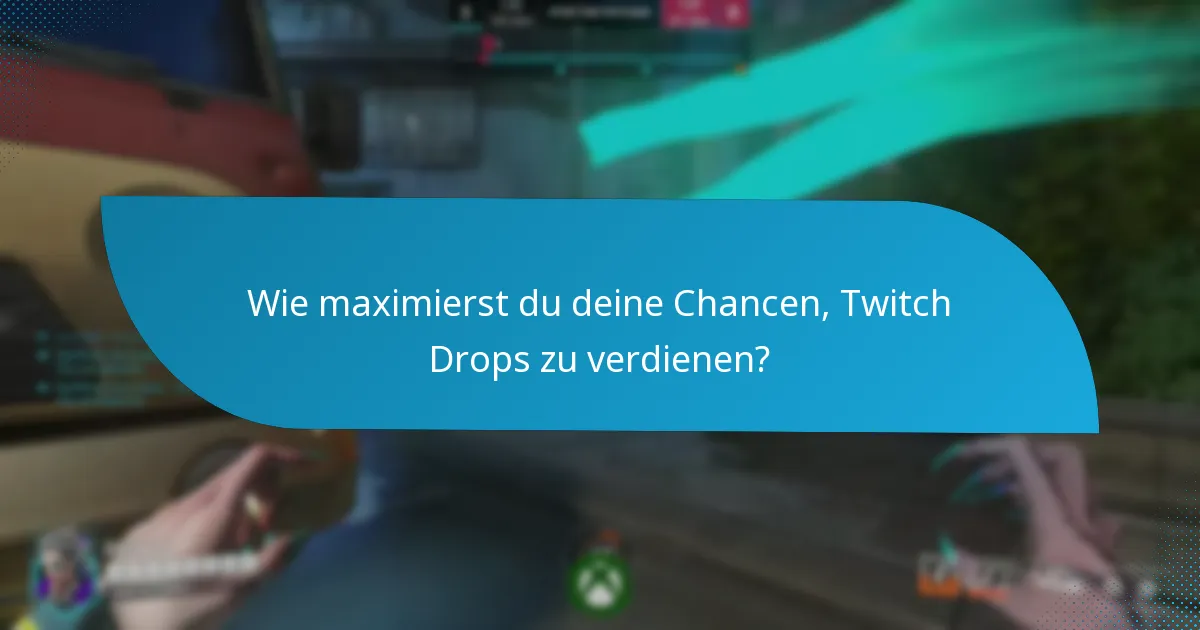 Was tun, wenn du Probleme mit Twitch Drops hast?
